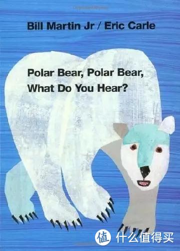 Polar Bear, Polar Bear, What Do you Hear?  