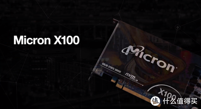 革命性3D XPoint，全球最快：Micron 美光 发布 X100 NVMe SSD 固态硬盘
