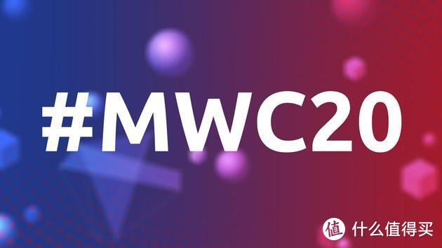 MWC 2020宣布湖北省人员不能参展；华为致信全体合作伙伴