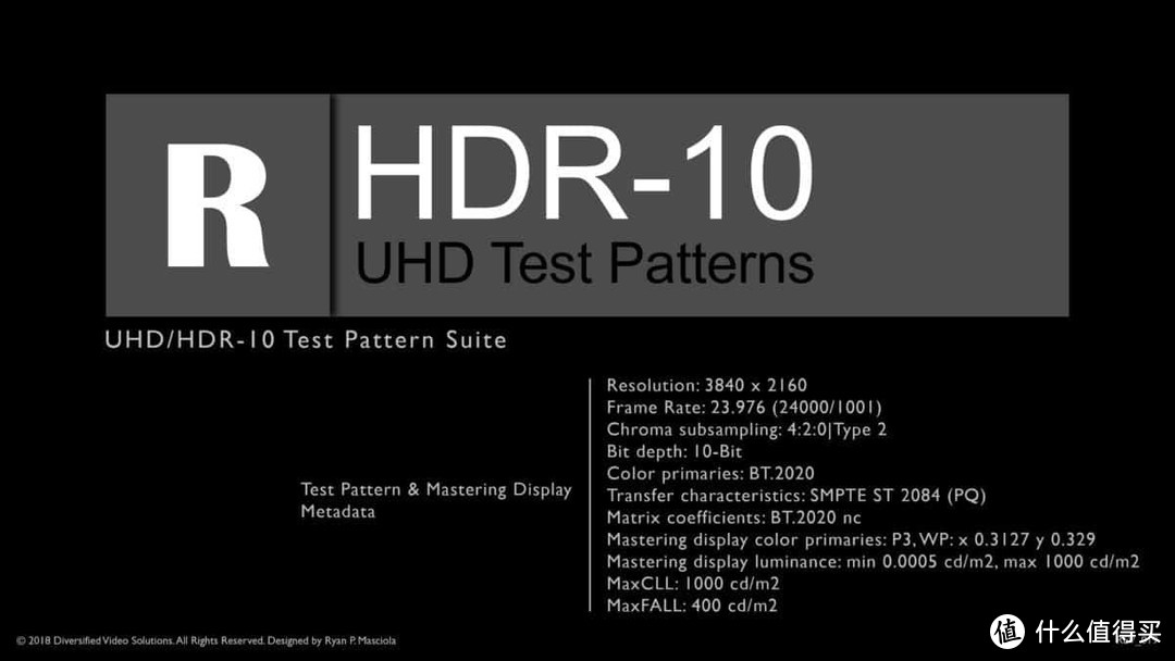 R.Masciola’s HDR-10 UHD Test Patterns Suite测试视频套件