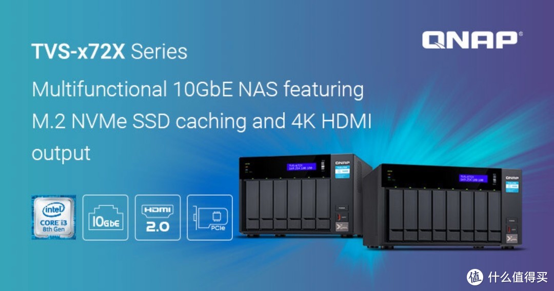 威联通QNAP 推出支持 4K HDMI 和 M.2 NVMe SSD 的 TVS-x72X 10 GbE NAS