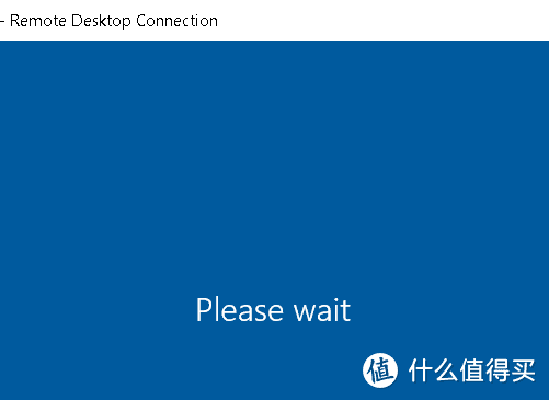 Windows RDP远程登录(mstsc)卡死一直等待变成请稍候(Please Wait)的画面如何解决。